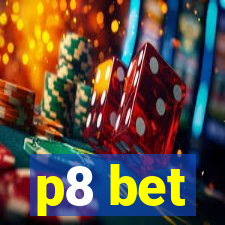 p8 bet